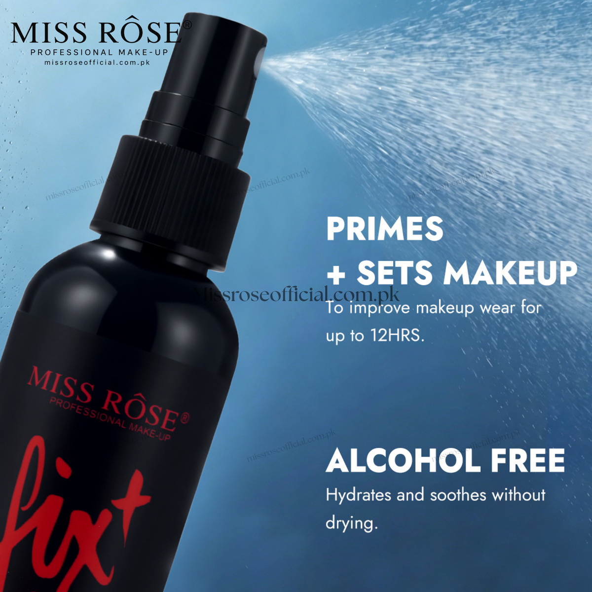 Miss Róse Fix+ Alcohol Free makeup primer spray bottle in black with red lettering, shown against a blue background with text overlays describing its makeup priming benefits.